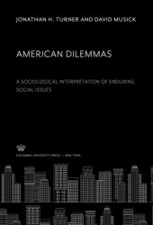 book American Dilemmas: A Sociological Interpretation of Enduring Social Issues