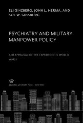 book Psychiatry and Military Manpower Policy: A Reappraisal of the Experience in World War II