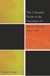 book The Columbia Guide to the Literatures of Eastern Europe Since 1945