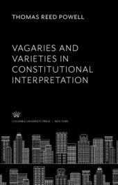 book Vagaries and Varieties in Constitutional Interpretation