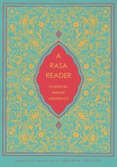 book A Rasa Reader: Classical Indian Aesthetics