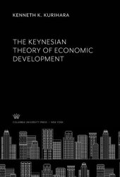 book The Keynesian Theory of Economic Development