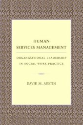 book Human Services Management: Organizational Leadership in Social Work Practice