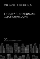 book Literary Quotation and Allusion in Lucian