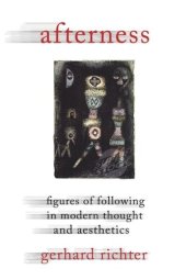 book Afterness: Figures of Following in Modern Thought and Aesthetics