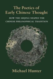 book The Poetics of Early Chinese Thought: How the Shijing Shaped the Chinese Philosophical Tradition