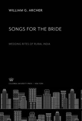 book Songs for the Bride: Wedding Rites of Rural India