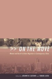 book On the Move: Women and Rural-to-Urban Migration in Contemporary China