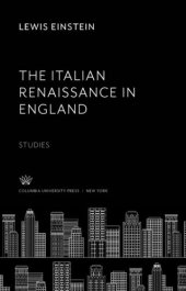 book The Italian Renaissance in England: Studies