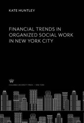 book Financial Trends in Organized Social Work in New York City