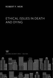 book Ethical Issues in Death and Dying