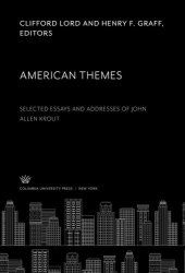 book American Themes: Selected Essays and Addresses of John Allen Krout