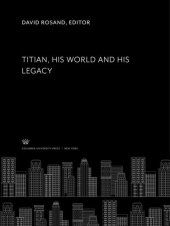 book Titian His World and His Legacy