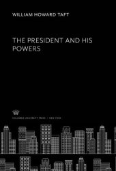 book The President and His Powers