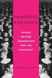 book Imaginal Politics: Images Beyond Imagination and the Imaginary