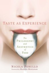 book Taste as Experience: The Philosophy and Aesthetics of Food