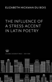 book The Influence of a Stress Accent in Latin Poetry