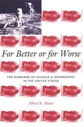 book For Better or for Worse: The Marriage of Science and Government in the United States