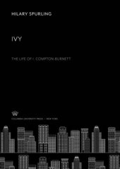 book Ivy: The Life of I. Compton-Burnett