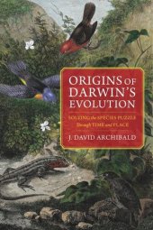 book Origins of Darwin's Evolution: Solving the Species Puzzle Through Time and Place