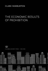 book The Economic Results of Prohibition