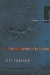 book The Historiographic Perversion