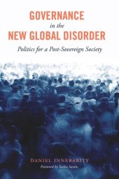 book Governance in the New Global Disorder: Politics for a Post-Sovereign Society