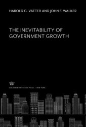 book The Inevitability of Government Growth