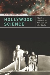 book Hollywood Science: Movies, Science, and the End of the World