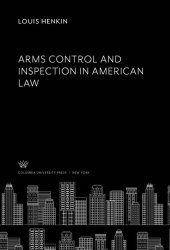 book Arms Control and Inspection in American Law