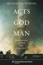 book Acts of God and Man: Ruminations on Risk and Insurance