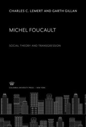 book Michel Foucault. Social Theory and Transgression