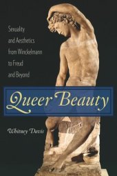 book Queer Beauty: Sexuality and Aesthetics from Winckelmann to Freud and Beyond