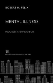 book Mental Illness. Progress and Prospects