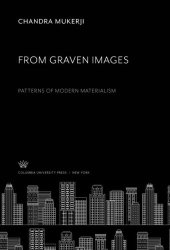 book From Graven Images: Patterns of Modern Materialism