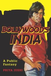 book Bollywood's India: A Public Fantasy