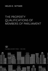 book The Property Qualifications of Members of Parliament