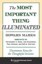 book The Most Important Thing Illuminated: Uncommon Sense for the Thoughtful Investor