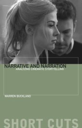 book Narrative and Narration: Analyzing Cinematic Storytelling