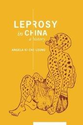 book Leprosy in China: A History