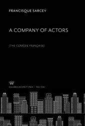 book A Company of Actors: (The Comédie Française)