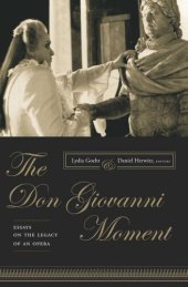 book The Don Giovanni Moment: Essays on the Legacy of an Opera