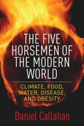 book The Five Horsemen of the Modern World: Climate, Food, Water, Disease, and Obesity