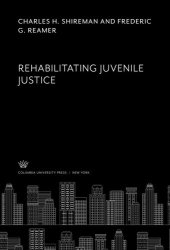 book Rehabilitating Juvenile Justice