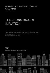 book The Economics of Inflation: The Basis of Contemporary American Monetary Policy