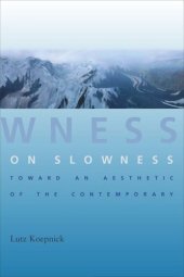 book On Slowness: Toward an Aesthetic of the Contemporary