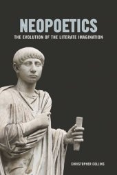 book Neopoetics: The Evolution of the Literate Imagination