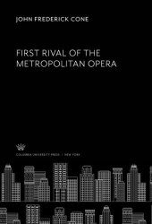 book First Rival of the Metropolitan Opera