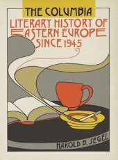 book The Columbia Literary History of Eastern Europe Since 1945