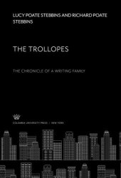 book The Trollopes: The Chronicle of a Writing Family